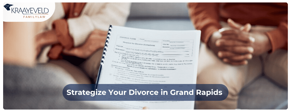 Creating a Strategy for Divorce in Grand Rapids